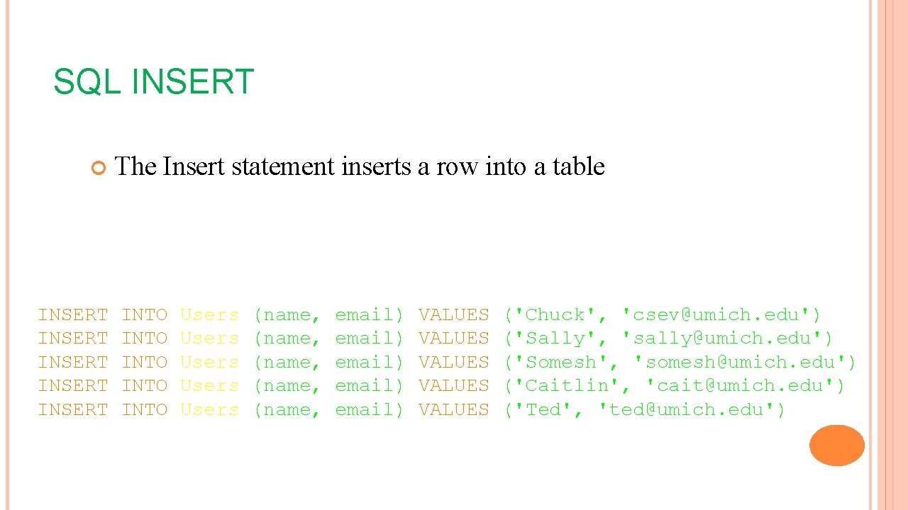 SQL INSERT INSERT The Insert statement inserts a row into a table INTO INTO SQL INSERT INSERT The Insert statement inserts a row into a table INTO INTO