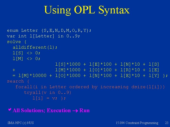 Using OPL Syntax enum Letter {S, E, N, D, M, O, R, Y}; var