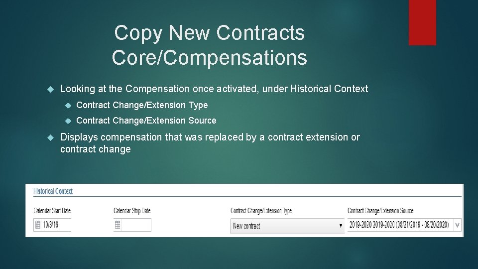 Copy New Contracts Core/Compensations Looking at the Compensation once activated, under Historical Context Contract