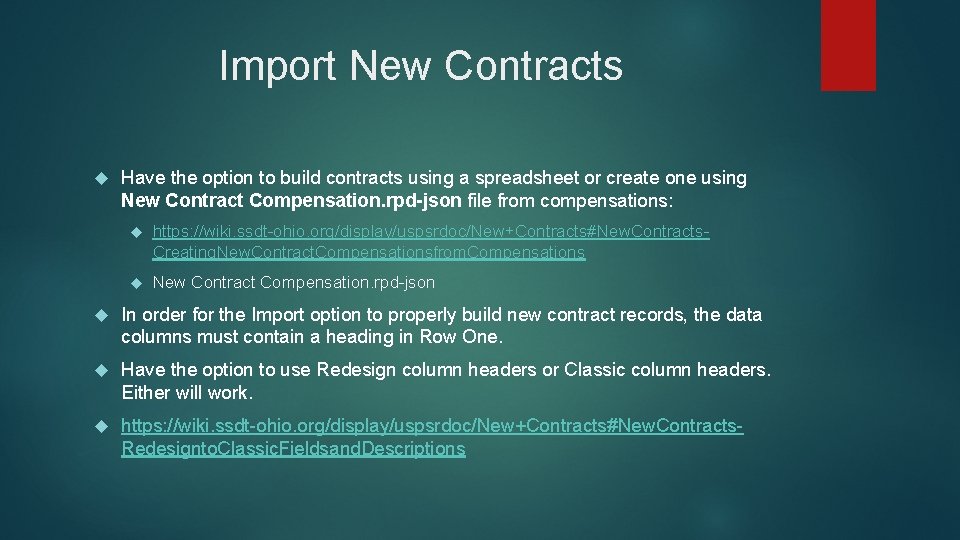 Import New Contracts Have the option to build contracts using a spreadsheet or create