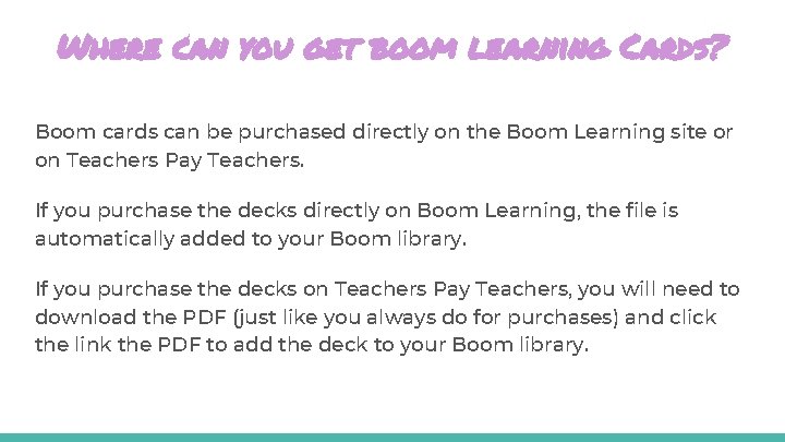 Where can you get boom learning Cards? Boom cards can be purchased directly on