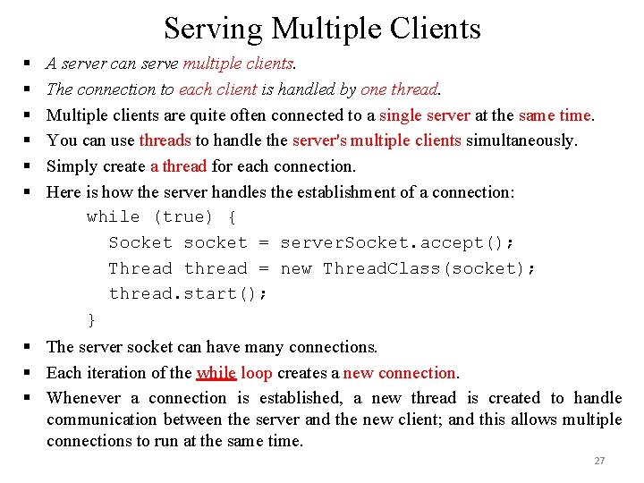 Serving Multiple Clients § § § A server can serve multiple clients. The connection Serving Multiple Clients § § § A server can serve multiple clients. The connection