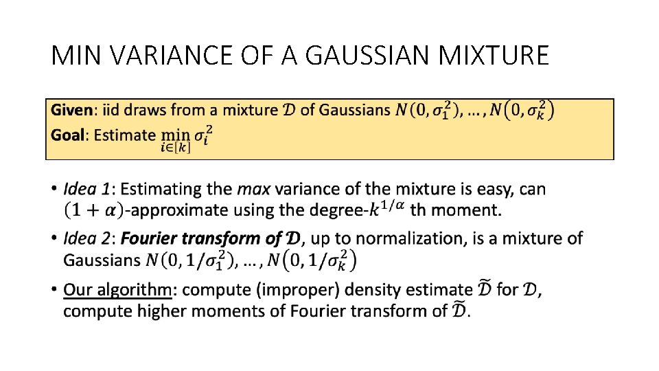 MIN VARIANCE OF A GAUSSIAN MIXTURE • 