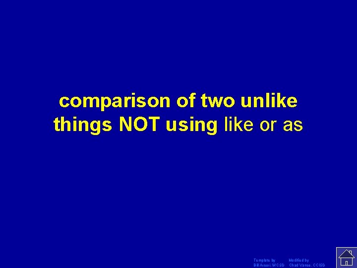 comparison of two unlike things NOT using like or as Template by Modified by