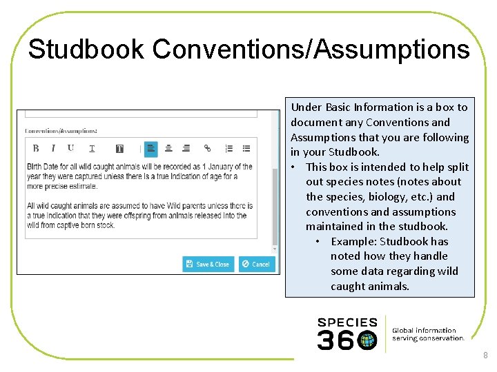 Studbook Conventions/Assumptions Under Basic Information is a box to document any Conventions and Assumptions