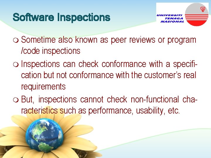 Software Inspections m Sometime also known as peer reviews or program /code inspections m