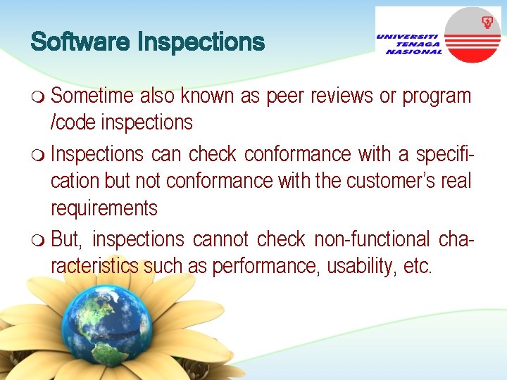 Software Inspections m Sometime also known as peer reviews or program /code inspections m Software Inspections m Sometime also known as peer reviews or program /code inspections m