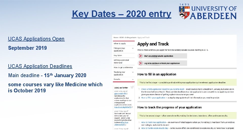 Key Dates – 2020 entry UCAS Applications Open September 2019 UCAS Application Deadlines Main