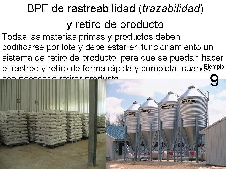 BPF de rastreabilidad (trazabilidad) y retiro de producto Todas las materias primas y productos