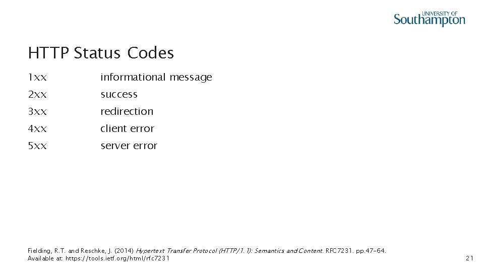 HTTP Status Codes 1 xx informational message 2 xx success 3 xx redirection 4