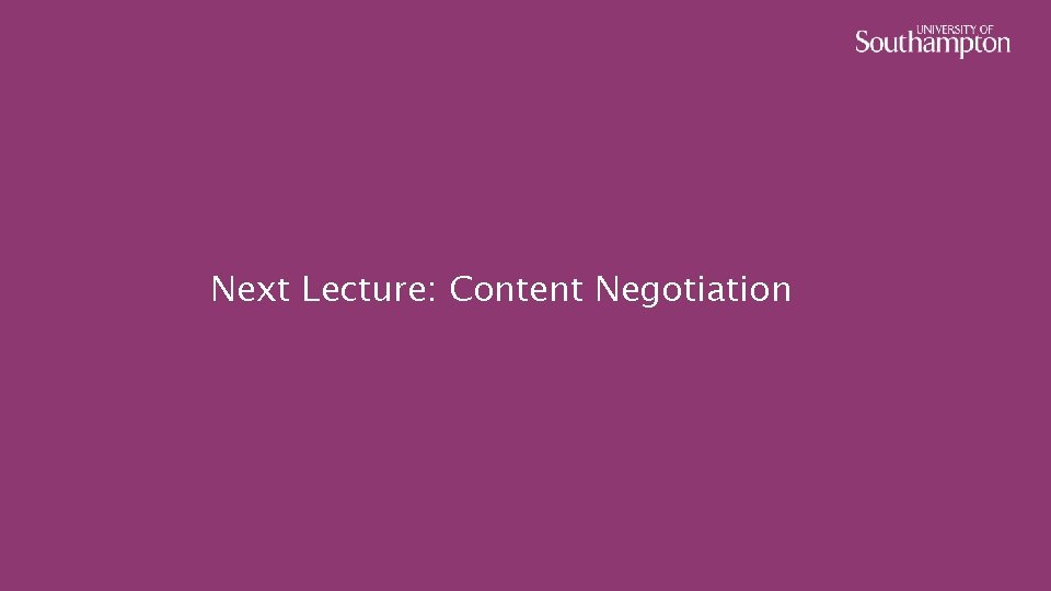 Next Lecture: Content Negotiation 