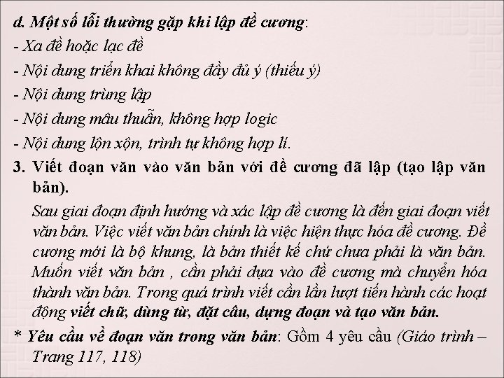 d. Một số lỗi thường gặp khi lập đề cương: - Xa đề hoặc