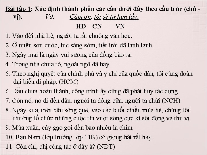 Bài tập 1: Xác định thành phần các câu dưới đây theo cấu trúc