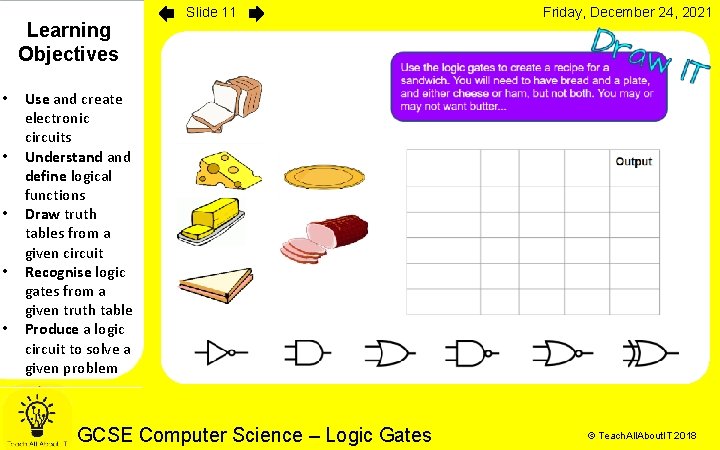 Learning Objectives • • • Slide 11 Friday, December 24, 2021 Use and create Learning Objectives • • • Slide 11 Friday, December 24, 2021 Use and create