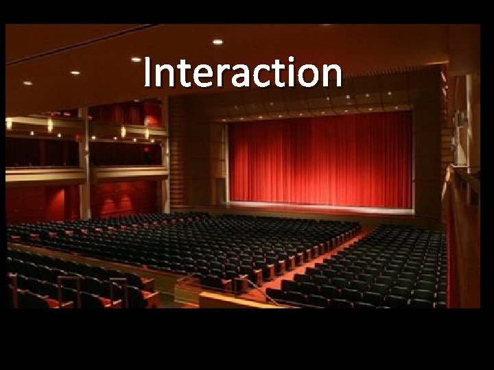 Interaction 