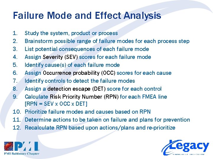 Failure Mode and Effect Analysis 1. 2. 3. 4. 5. 6. 7. 8. 9.