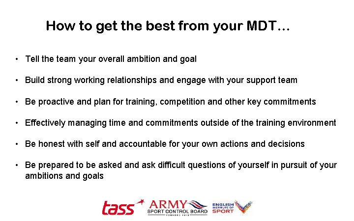 How to get the best from your MDT… • Tell the team your overall