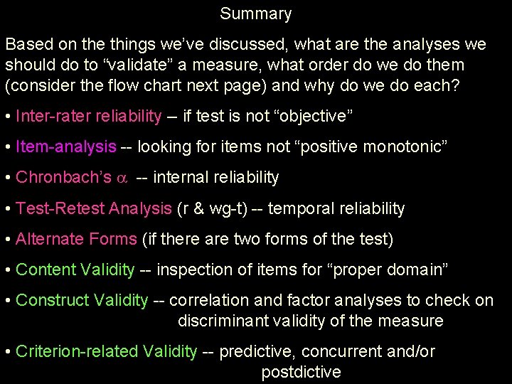 Summary Based on the things we’ve discussed, what are the analyses we should do