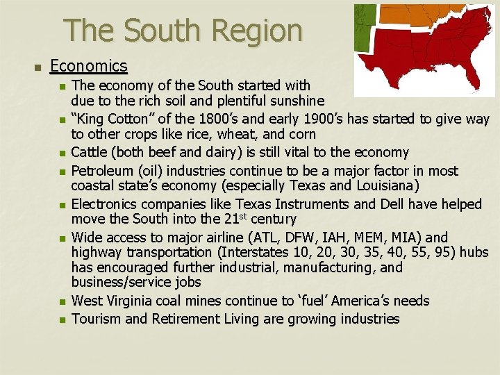 The South Region n Economics n n n n The economy of the South