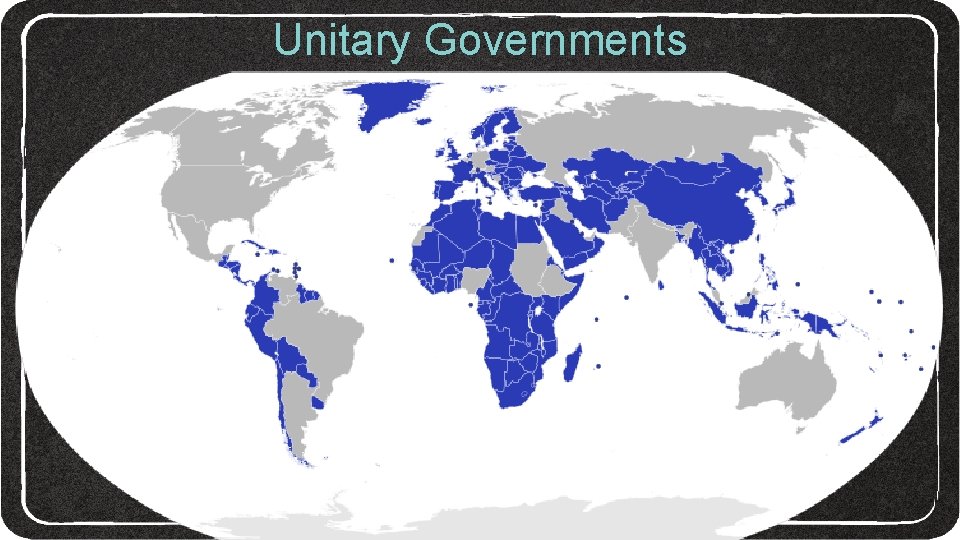 Unitary Governments 