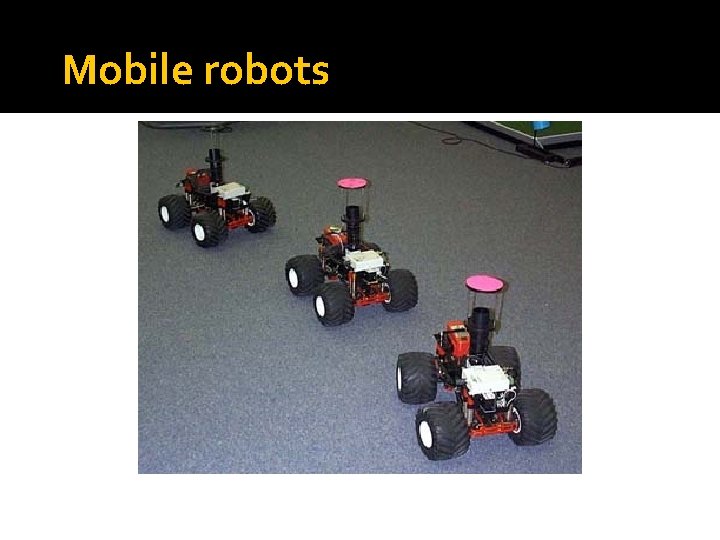 Mobile robots 