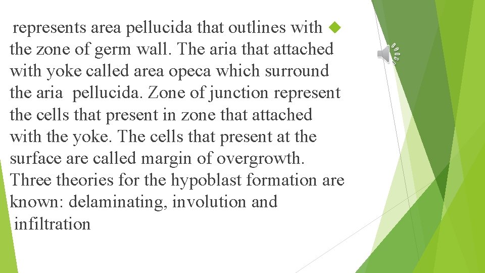 represents area pellucida that outlines with the zone of germ wall. The aria that