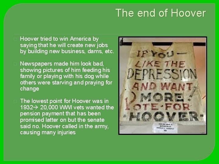 The end of Hoover � Hoover tried to win America by saying that he