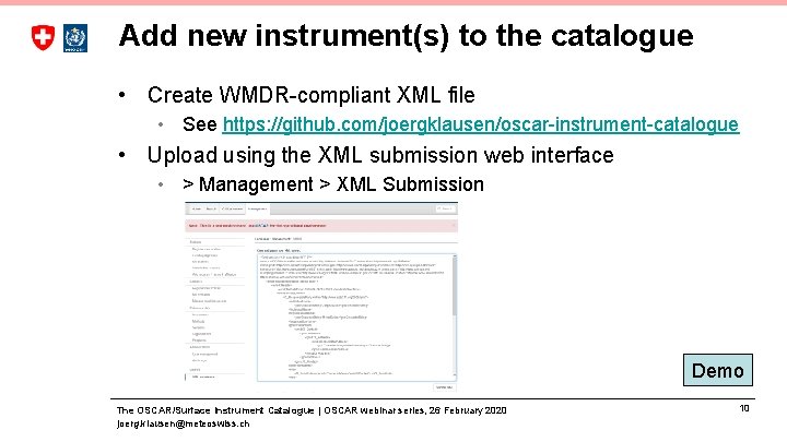 Add new instrument(s) to the catalogue • Create WMDR-compliant XML file • See https: