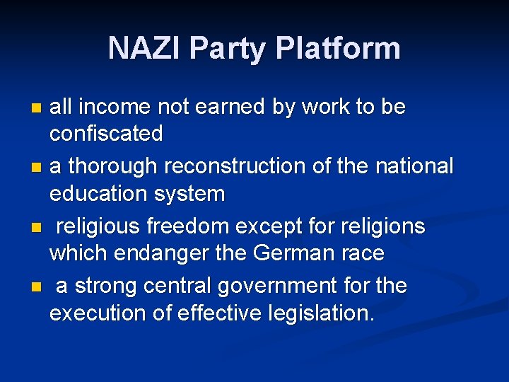 NAZI Party Platform all income not earned by work to be confiscated n a