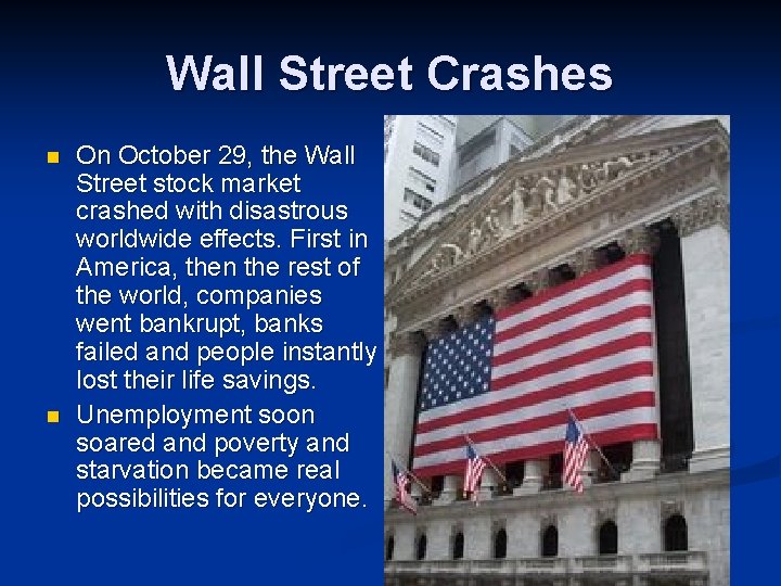 Wall Street Crashes n n On October 29, the Wall Street stock market crashed