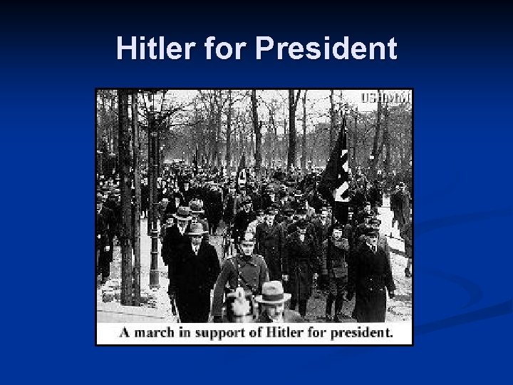 Hitler for President 