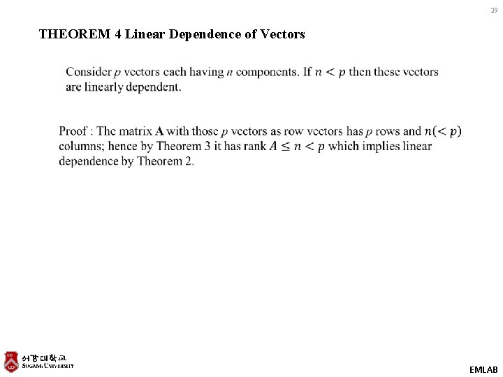 29 THEOREM 4 Linear Dependence of Vectors EMLAB 