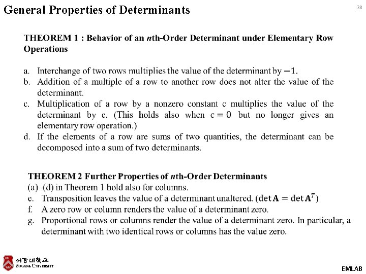 General Properties of Determinants 38 EMLAB 