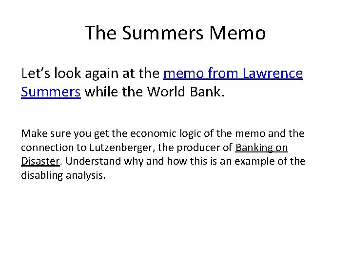 The Summers Memo Let’s look again at the memo from Lawrence Summers while the
