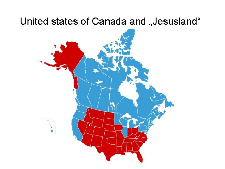 United states of Canada and „Jesusland“ 