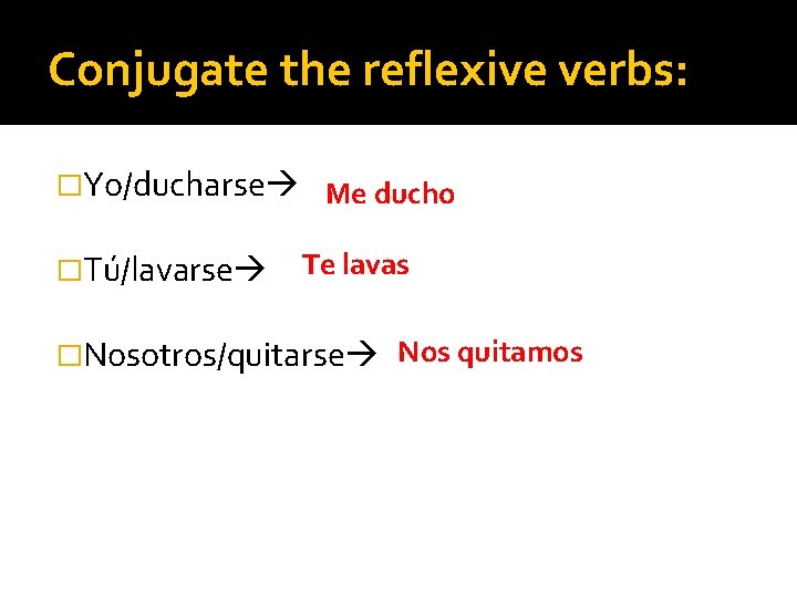 Body Parts Reflexive Verbs SECTION 7 1 TEST