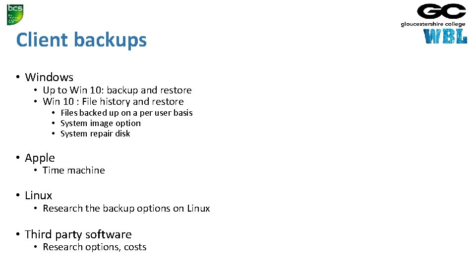 Client backups • Windows • Up to Win 10: backup and restore • Win