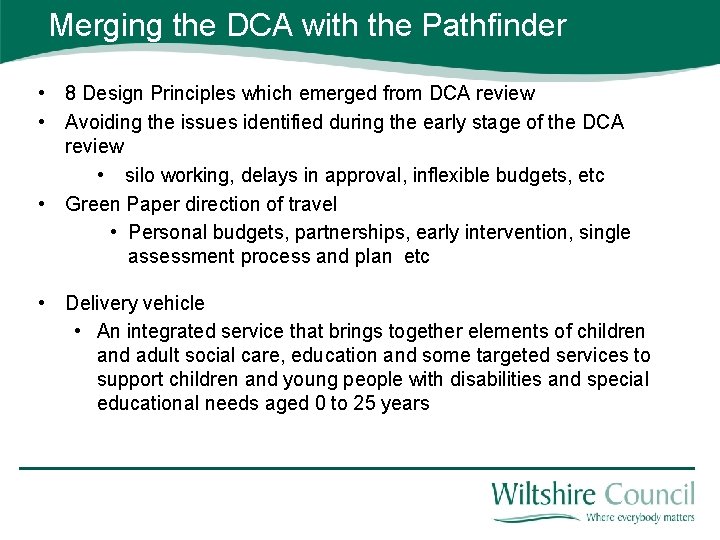 Merging the DCA with the Pathfinder • 8 Design Principles which emerged from DCA