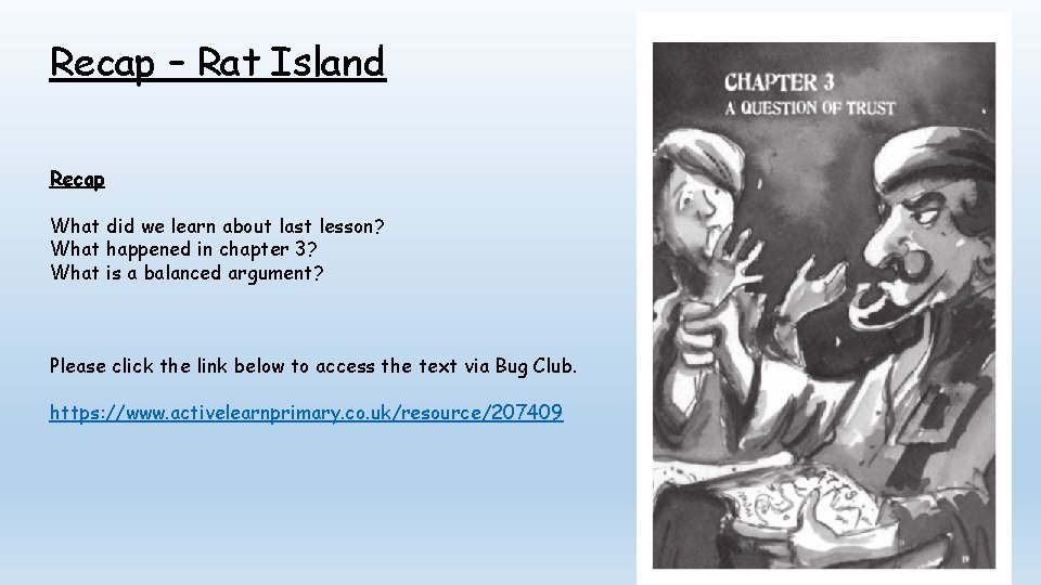 Recap – Rat Island Recap What did we learn about last lesson? What happened