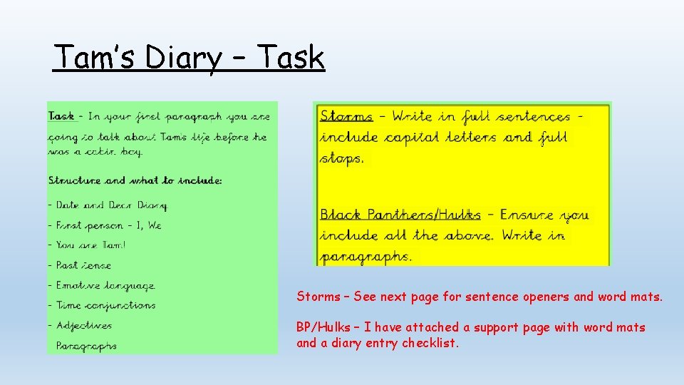 Tam’s Diary – Task Storms – See next page for sentence openers and word