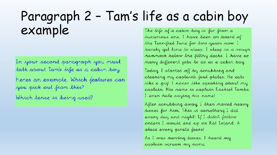 Paragraph 2 – Tam’s life as a cabin boy example 