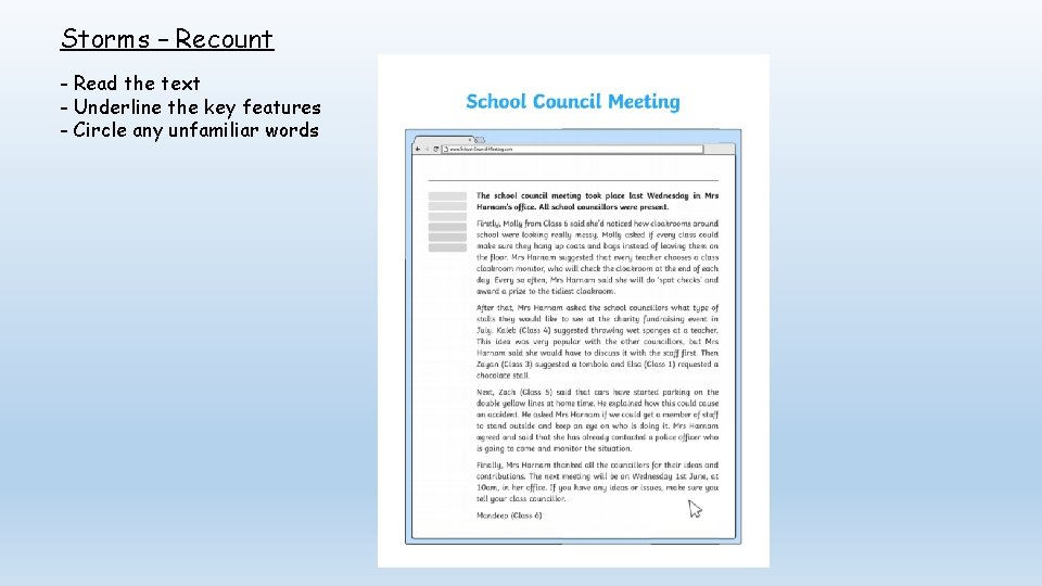 Storms – Recount - Read the text - Underline the key features - Circle