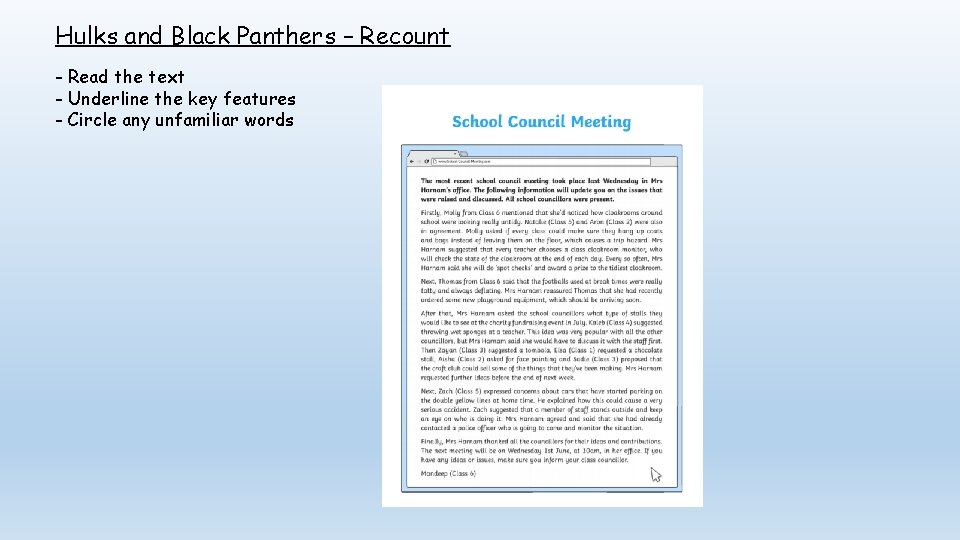 Hulks and Black Panthers – Recount - Read the text - Underline the key