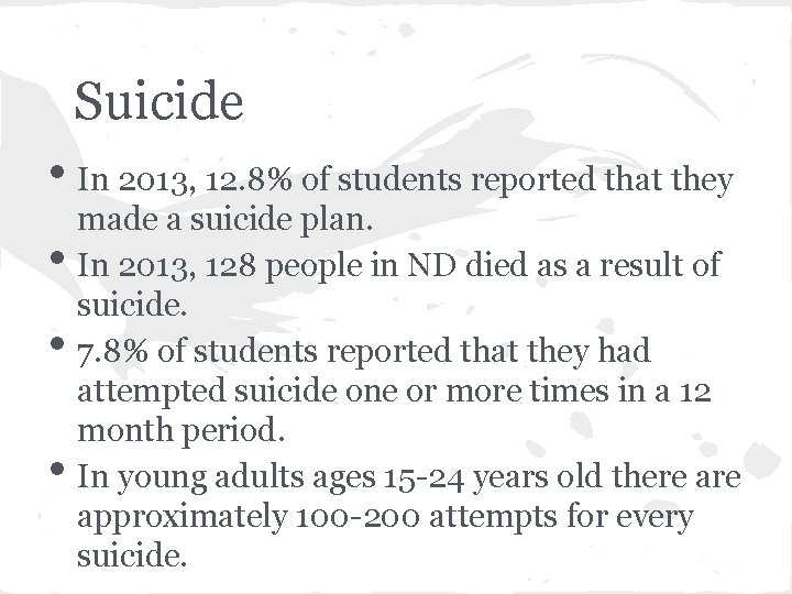 Suicide • In 2013, 12. 8% of students reported that they • • •