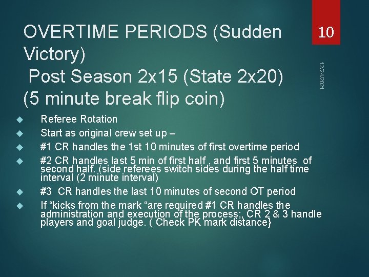  10 12/24/2021 OVERTIME PERIODS (Sudden Victory) Post Season 2 x 15 (State 2