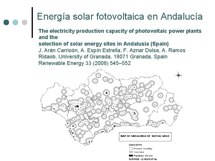 Energía solar fotovoltaica en Andalucía The electricity production capacity of photovoltaic power plants and