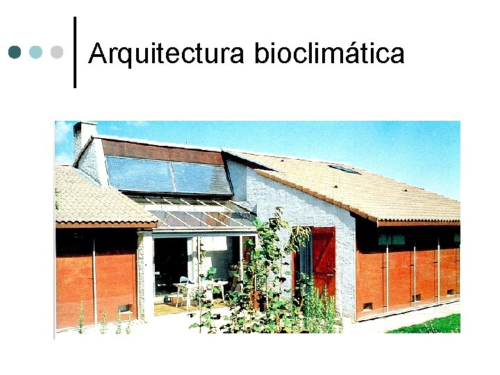 Arquitectura bioclimática 