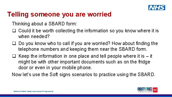 Telling someone you are worried Thinking about a SBARD form: q Could it be