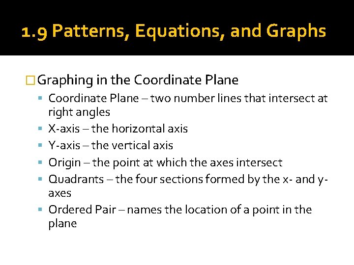 1. 9 Patterns, Equations, and Graphs �Graphing in the Coordinate Plane – two number 1. 9 Patterns, Equations, and Graphs �Graphing in the Coordinate Plane – two number