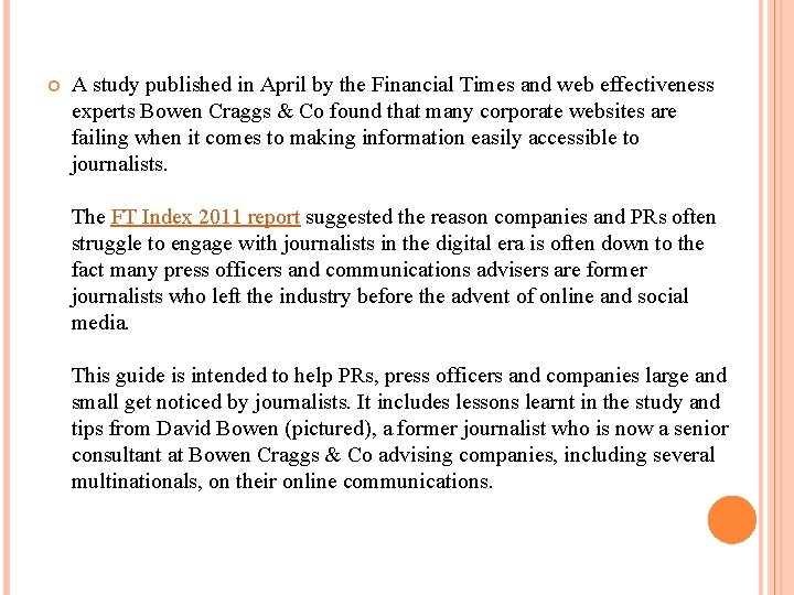  A study published in April by the Financial Times and web effectiveness experts